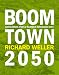Boomtown 2050: Scenarios for a Rapidly Growing City