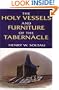 The Holy Vessels and Furniture of the Tabernacle