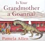 Is Your Grandmother a Goanna?