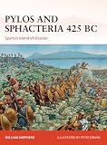 Pylos and Sphacteria 425 BC : Sparta's island of disaster