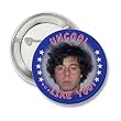 The Hard Times of RJ Berger: Uncool Like You! Button