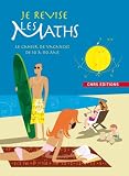 Revue CNRS  / Je révise les maths : Le cahier de vacances de 10 à 110 ans