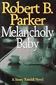 Melancholy Baby (Sunny Randall Novels)