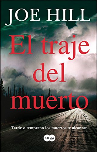 El traje del muerto: Tarde o temprano los muertos te alcanzan (Spanish Edition)