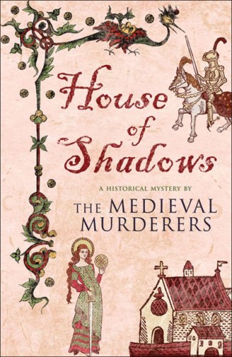 City Travel Guides Discounted  Search : House of Shadows (Medieval Murderers Group 3)