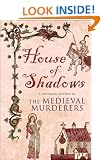 House of Shadows (Medieval Murderers Group 3)