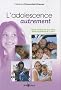 L'adolescence autrement : Faire confiance aux ados, faire confiance � la vie !