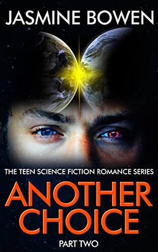 Science Fiction Romance: Another Choice (Another Way Book 2), by Jasmine Bowen