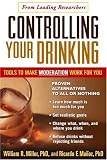 Controlling Your Drinking: Tools to Make Moderation Work for You