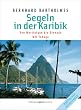Segeln in der Karibik, Bd.1, Martinique-Grenada: Martinique - Grenada. Mit Tobago