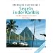 Segeln in der Karibik, Bd.1, Martinique-Grenada: Martinique - Grenada. Mit Tobago