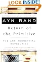 Return of the Primitive: the Anti-Industrial Revolution: The Anti-Industrial Revolution