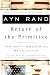 The Return of the Primitive: The Anti-Industrial Revolution by Ayn Rand
