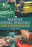 Marine Diesel Engines: Care and Maintenance