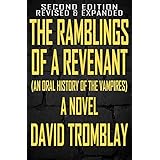 the ramblings of a revenant an oral history of the vampires