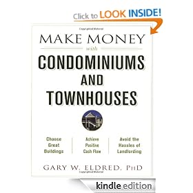Make Money with Condominiums and Townhouses: Make Money in Real Estate Series, Book 9