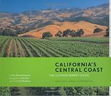 California`s Central Coast: The Ultimate Winery Guide: From Santa Barbara to Paso Robles