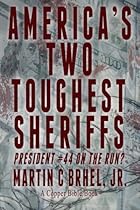 America's Two Toughest Sheriffs: President #44 On the Run? America's Two Toughest Sheriffs: President #44 On the Run?