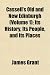 Search : Cassell's Old and New Edinburgh (Volume 1); Its History, Its People, and Its Places