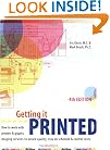 Getting It Printed: How to Work With Printers and Graphic Imaging Services to Assure Quality, Stay on Schedule and Control Costs (Getting It Printed) 4th Edition