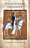 The Normans in Europe (Manchester Medieval Sources MUP)