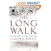 The Long Walk: The True Story of a Trek to Freedom