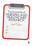The essentials of nursing and healthcare research