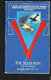 V: The Texas Run