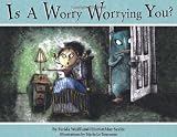 Is a Worry Worrying You?