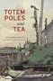 Totem Poles and Tea