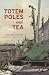 Totem Poles And Tea