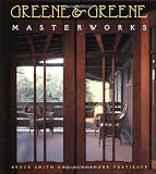 Greene and Greene: Masterworks
