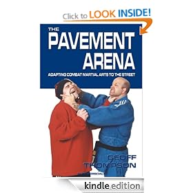The Pavement Arena: Adapting Combat Martial Arts to the Street