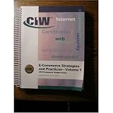  : CIW E Commerce Strategies and Practices - Book 1 and 2 (CIW E Commerce Designer Series)