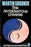 The ambidextrous universe