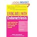 Living Well With Endometriosis: What Your Doctor Doesn't Tell You...That You Need to Know