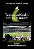 Tourism and Cricket : travels to the boundary