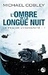Le Feu de l'Humanit�, T1 : l'Ombre de la longue nuit