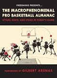 FreeDarko presents The Macrophenomenal Pro Basketball Almanac: Styles, Stats, and Stars in Today's Game