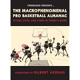 FreeDarko presents The Macrophenomenal Pro Basketball Almanac: Styles, Stats, and Stars in Today's Game
