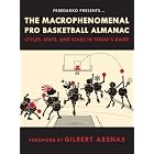 FreeDarko presents The Macrophenomenal Pro Basketball Almanac: Styles, Stats, and Stars in Today's... by Bethlehem Shoals, Dr. Lawyer IndianChief, Silverbird 5000, and Brown Recluse Esq.