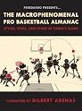 FreeDarko presents The Macrophenomenal Pro Basketball Almanac: Styles, Stats, and Stars in Today's Game