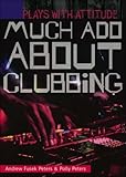 Much ado about clubbing