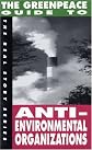 The Greenpeace Guide to Anti-Environmental Organizations