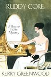 Ruddy Gore: Miss Fisher`s Murder Mysteries 7 (Phryne Fisher Mysteries)