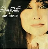Pam Tillis -  Rhinestoned