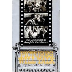 Pictures Will Talk: The Life and Films of Joseph L. Mankiewicz
