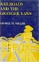 Railroads and the Granger Laws
