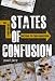 Books : States of Confusion: My 19,000-Mile Detour to Find Direction