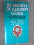 In search of ancient gods : my pictorial evidence for the impossible